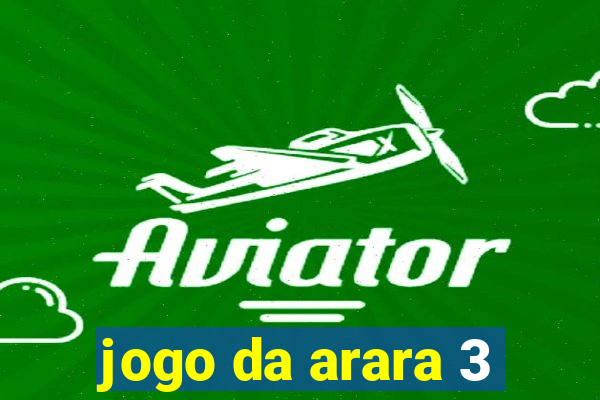 jogo da arara 3